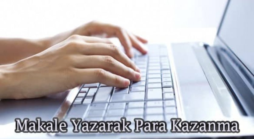 Makale Yazarak Para Kazanmak