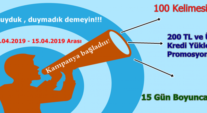Dördüncü Kampanya - 100 Kelimesi 1.30 TL ve Dahası